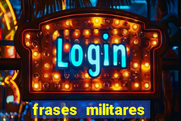 frases militares para status